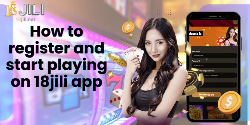 How to register and start playing on 18jili